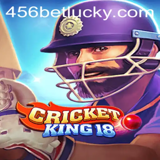 Exploring CricketKing18: The Ultimate Cricket Gaming Experience with 456bet