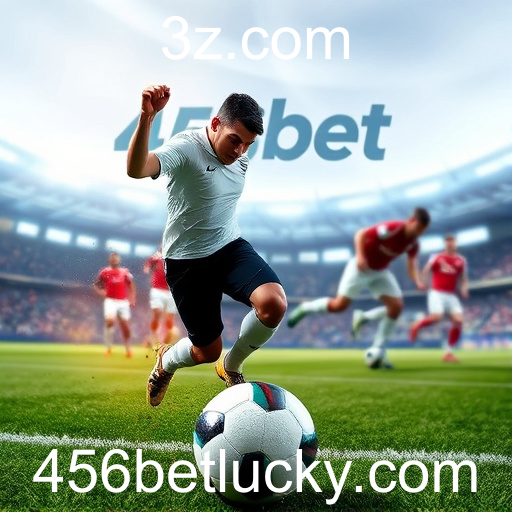 Apostas Esportivas no 456bet: Uma Experiência Completa de Apostas Online
